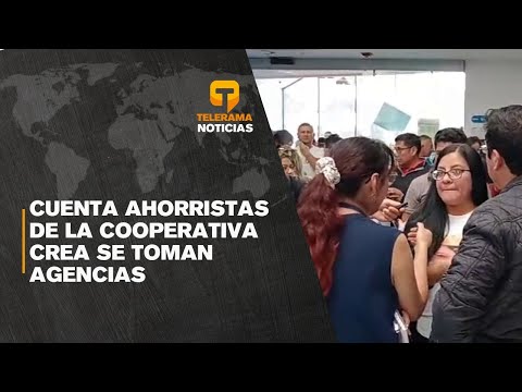 Cuenta ahorristas de la cooperativa CREA se toman agencias