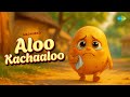 Aloo Kachaaloo Animated Kids Video Song Hindi Nursery Rhyme Aadwitaa Saikiya Saregama Kids