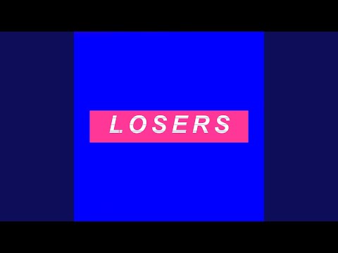 Video thumbnail for Losers