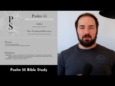 Psalm 55 Summary: 5 Minute Bible Study