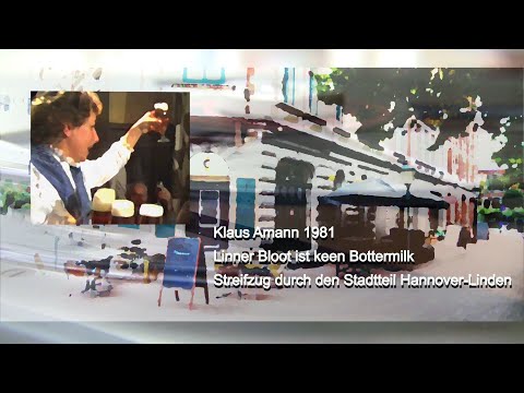 Linner Bloot ist keene Bottermilk - Streifzug durch den Stadtteil Hannover-Linden 1981