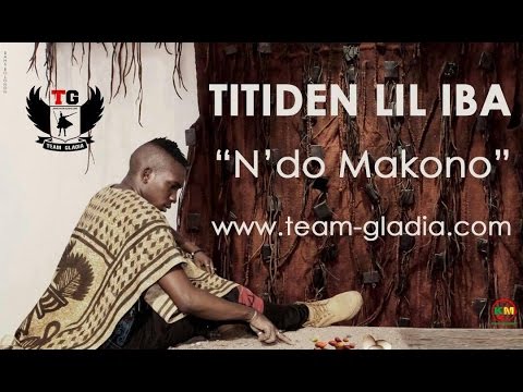 Titiden (Lil Iba) - N'Domakono (Son Officiel)