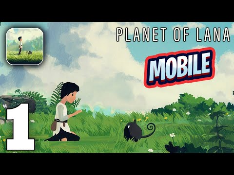 Planet of Lana Mobile Gameplay Walkthrough Part 1 (iOS, Android) - Intro - YouTube