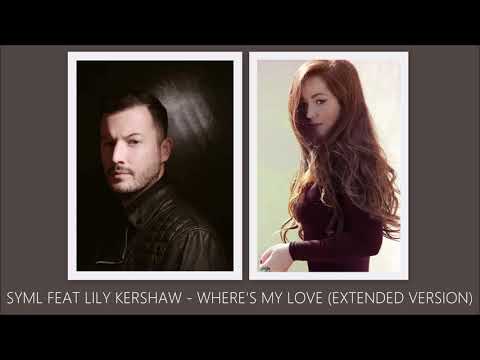 SYML feat  Lily Kershaw - Where's My Love (FRENCH Extended Version)