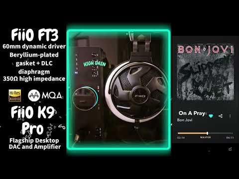 【Sound Demo】FiiO FT3 & FiiO K9 Pro ESS ♪"Livin' On A Prayer"_ Bon Jovi