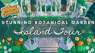 STUNNING BOTANICAL GARDEN ISLAND TOUR | Animal Crossing New Horizons