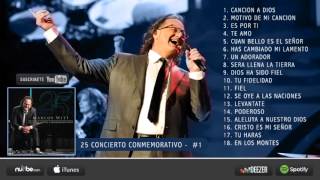 25 Concierto Conmemorativo (1 Parte) - Marcos Witt