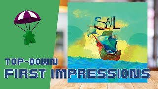 Sail First Impressions
