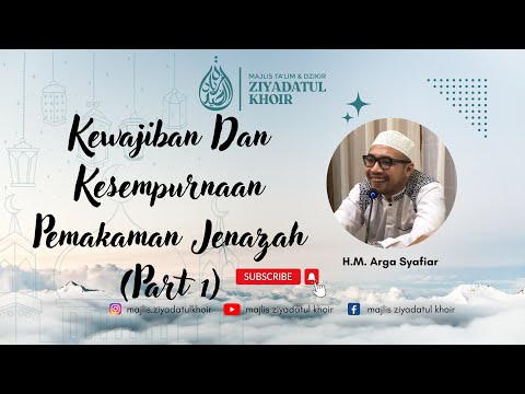 Kewajiban Dan Kesempurnaan Pemakaman Jenazah (Part 1)