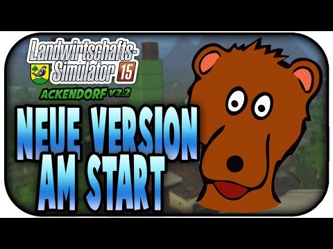 NEUE VERSION AM START  #167 - LS15 ACKENDORF V2.3.1 ★Let's Play Farming Simulator 15