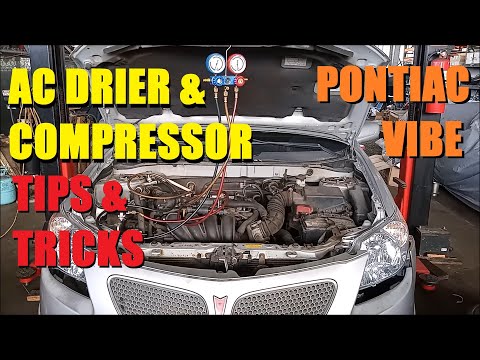 2003 2008 Pontiac Vibe Air Conditioning - Tips for Replacing AC Compressor and Drier.