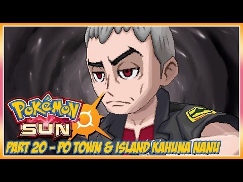 Pok̩mon Sun Walkthrough - Part 20: Po Town and Island Kahuna Nanu