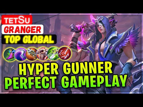 Hyper Gunner Perfect Gameplay [ Top Global Granger ] ᴛᴇᴛsᴜ - Mobile Legends Gameplay Emblem Build