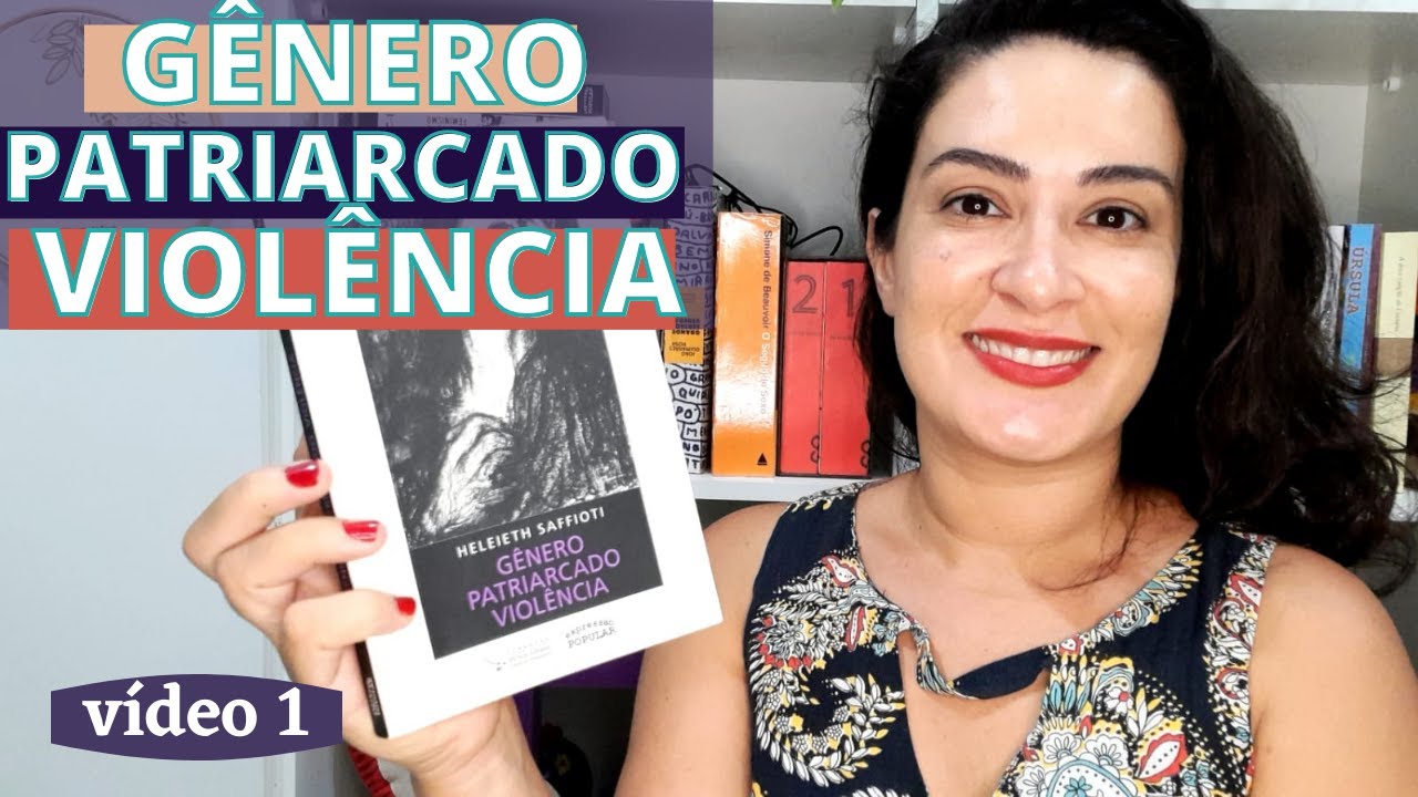 GÊNER0 PATRIARCADO VI0LÊNCłA - HELEIETH SAFFIOTI