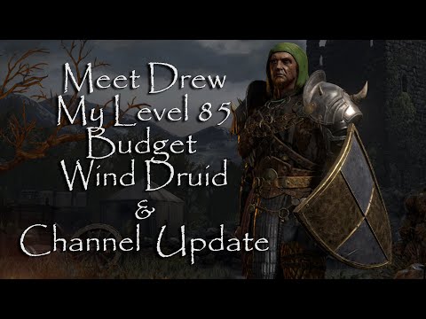 Drew my Level 85 Budget Wind Druid Build Guide, Key Run & Channel Update Livestream