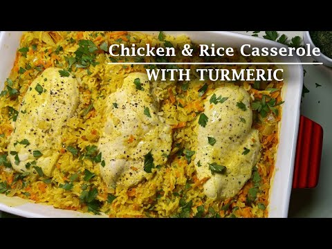 Chicken and Rice Casserole Recipe | Turmeric Chicken & Rice Casserole