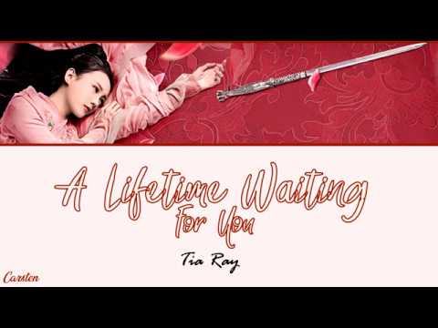 ● A Lifetime Waiting For You ● Tia Ray (Chi/Pinyin/Eng)