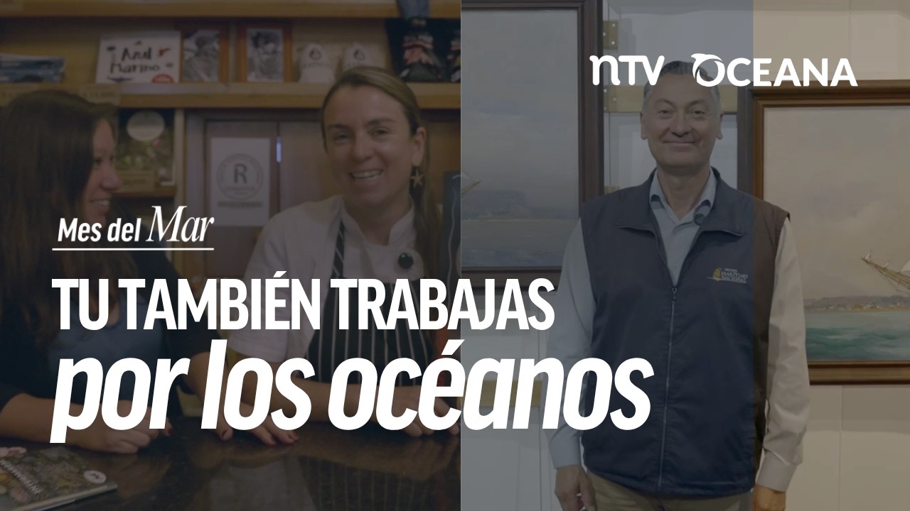 Tu también trabajas por los océanos | Episodio 3