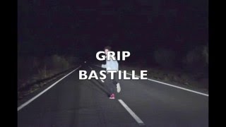 Bastille - Grip // (Old Version) - Lyrics