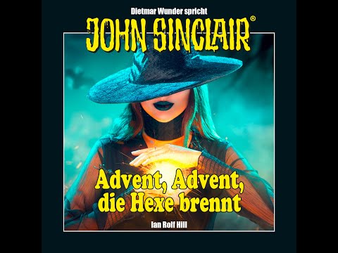 DER JOHN SINCLAIR-PODCAST - Gratis Hörbuch "Advent, Advent, die Hexe brennt" gesprochen von Dietm...