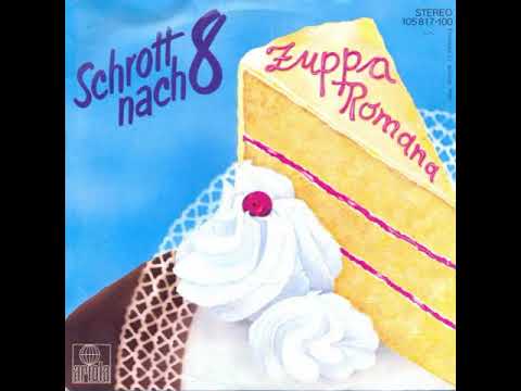 Schrott Nach Acht    Zuppa Romana 1985