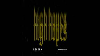 REASON - High Hopes (Instrumental)