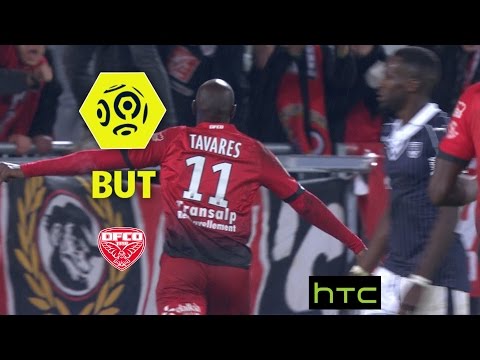 But Julio TAVARES (62') / Girondins de Bordeaux - Dijon FCO (3-2) -  / 2016-17