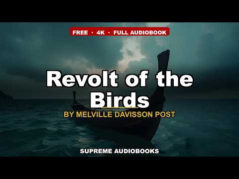 Revolt of the Birds by Melville Davisson Post