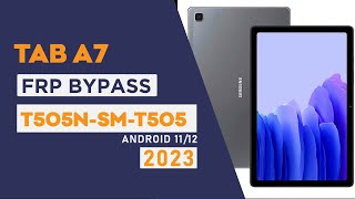 Samsung TAB A7 (SM-T505N - T505 )  FRP/Google Account Bypass Andorid 11/12 | *#0*# Not Working