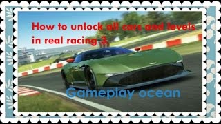 How to unlock all cars and levels in real racing 3