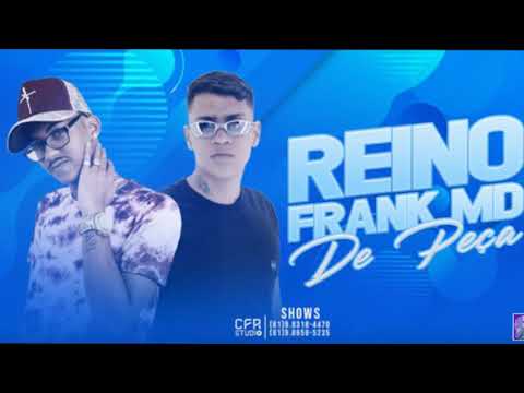 REINO E FRANK MD - DE PEÇA - MUSICA NOVA
