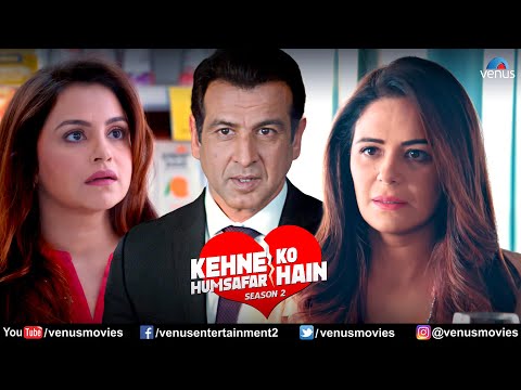 Kehne Ko Humsafar Hain Season 2 | Hindi Full Movie | Ronit Roy, Mona Singh, Gurdeep Kohli