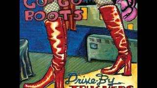 Drive-By Truckers "Go-Go Boots"
