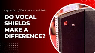Video thumbnail for How good are vocal shields really? sE Electronics Reflexion Filter Pro + sE 2200 test by Compass Box Studio