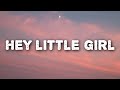 sophiemarie.b - hey little girl (Lyrics)