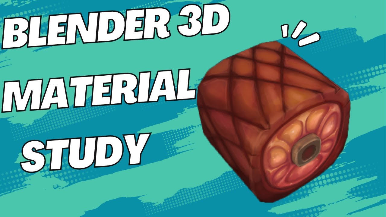 BLENDER 3.4 MEAT -Material Study