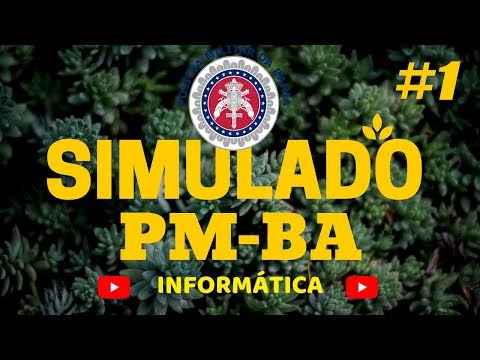 Simulado PM-BA #1 (Informática) IBFC