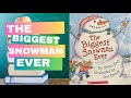 The Biggest Snowman Ever read aloud