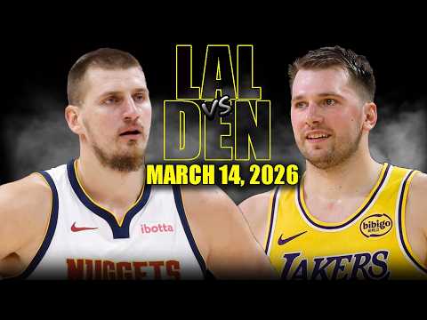 Los Angeles Lakers vs Denver Nuggets Full Game Highlights – March 14, 2026 | NBA Season