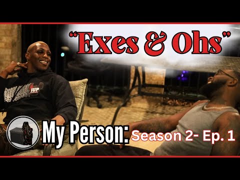 My Person Season 2 EPISODE 1 "EXES & OHS"