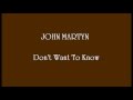 John Martyn - Don't Want To Know 