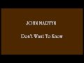 John Martyn - Don't Want To Know 