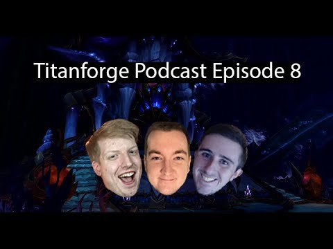 Titanforge Podcast 8 - A Quick Guide to the Eternal Palace