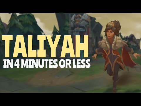 TALIYAH in 4 MINUTES (or less) - A Season 10 Taliyah Guide - League of Legends