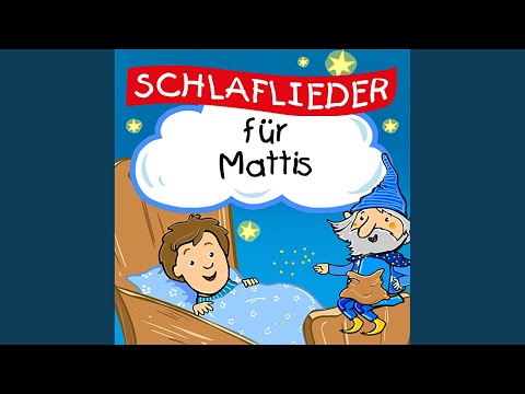 Schlaflied für Mattis