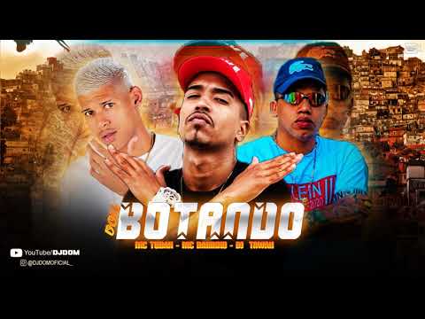 MC TUBAH, MC DANINHO E DJ TAWAN - VOU BOTANDO