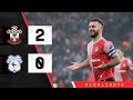 HIGHLIGHTS: Southampton 2-0 Cardiff City | Championship