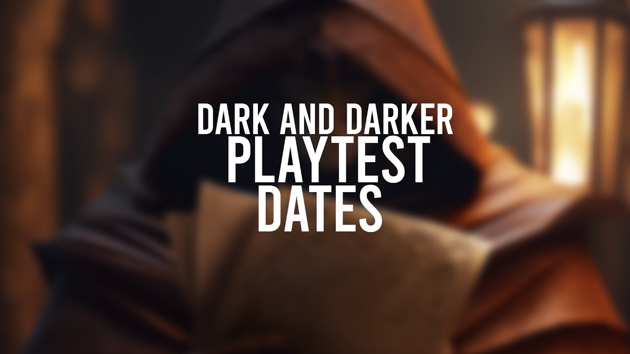 DARK AND DARKER NEXT PLAYTEST DATES! (2023)