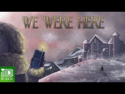 We Were Here I Official Xbox One Release Trailer