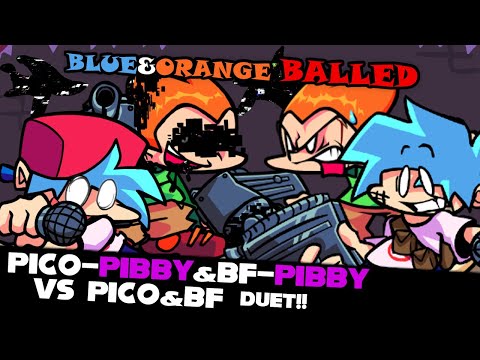 FNF | BLUE&ORANGE BALLED - PicoPibby&BFPibby VS Pico&BF DUET | NEW Pibby Corrupted V1.5 |